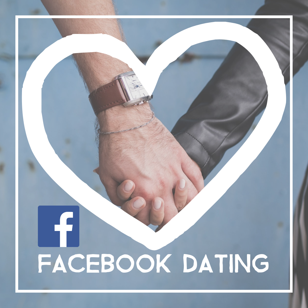 Facebook Dating feature has come out for 32 European Countries
